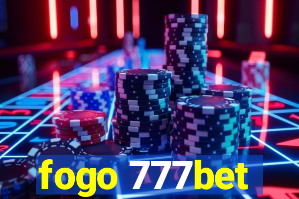 fogo 777bet